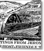 Greetings From Jerome Arizona Metal Print