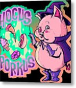 Hocus Porkus Metal Print
