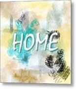 Home Sweet Home Abstract 68 Metal Print