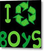 I Recycle Boys Funny Cute Metal Print