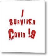 I Survived Covid-19 Metal Print