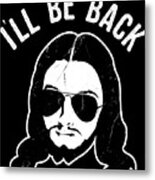 Ill Be Back Jesus Coming Metal Print