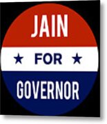Jain For Governor Metal Print