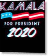 Kamala For President 2020 Metal Print