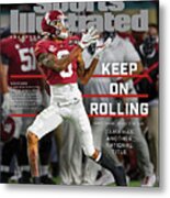 Keep On Rolling Alabama Championship Sports Illustrated Cover Metal Print