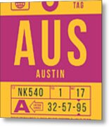 Luggage Tag B - Aus Austin Usa Metal Print