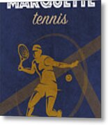 Marquette University Tennis College Sports Vintage Poster Metal Print