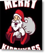 Merry Kissmyass Funny Christmas Metal Print