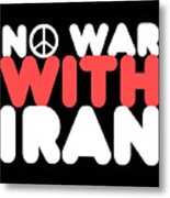 No War With Iran Peace Middle East Metal Print