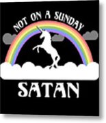 Not On A Sunday Satan Metal Print