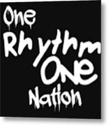 One Rhythm One Nation Graffiti Metal Print