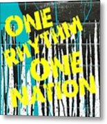 One Rhythm One Nation - Paint Can Metal Print