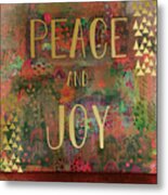 Peace And Joy Metal Print