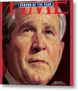 2004 Person Of The Year - George W. Bush Metal Print