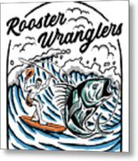 Rooster Wrangler Metal Print