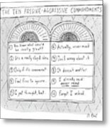 The Ten Passive Aggressive Commandments Metal Print