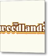 The Woodlands Texas - Retro Name Design, Southeast Texas, Yellow, Brown, Orange Metal Print