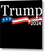 Trump 2024 For President Metal Print