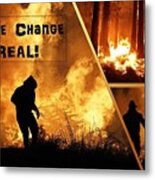 Wild Fires Climate Change Is Real Metal Print