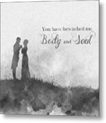 You Have Bewitched Me Black And White Metal Print