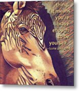Zorse Horse With Quote Metal Print