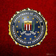 Federal Bureau Of Investigation - F B I Emblem On Red Velvet Poster
