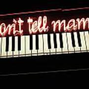 Don't Tell Mama Neon Sign Poster
