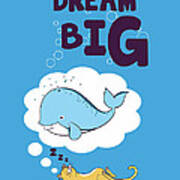 Dream Big Poster