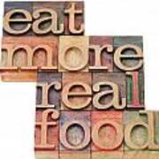 Eat More Real Food Poster