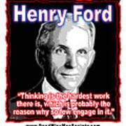 Henry Ford Thinking Is Hard Work Poster