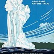Old Faithful Yellowstone National Park Poster Ca 1938 Poster