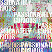 Passionately Curious Poster