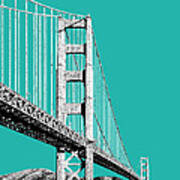 San Francisco Skyline Golden Gate Bridge 2 - Teal Poster