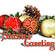 Seasons Greetings - Ornaments Poster