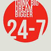 Think Big Dream Bigger Poster Poster