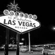 Welcome To Fabulous Las Vegas - Neon Sign In Black And White Poster