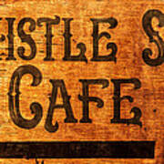 Whistle Stop Cafe Sign Poster