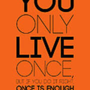 You Only Live Once Poster Orange Poster