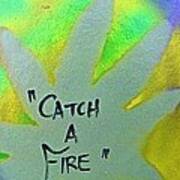 Catch A Fire Poster