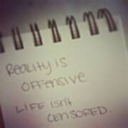 Reality Is Offensive. Life Isn't Poster