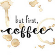 But First Coffee #1 Poster