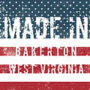 Made In Bakerton, West Virginia #1 Poster