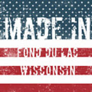 Made In Fond Du Lac, Wisconsin #1 Poster
