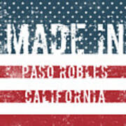 Made In Paso Robles, California #1 Poster