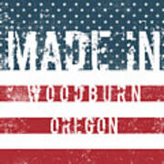 Made In Woodburn, Oregon #1 Poster