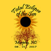 Total Eclipse T-shirt Art Murphy Nc #2 Poster
