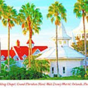 Wedding Chapel And Grand Floridia Hotel, Walt Disney World #1 Poster