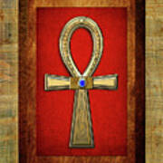 Ancient Egyptian Sacred Cross Ankh - The Key Of Life Poster