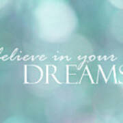 Believe In Your Dreams Poster