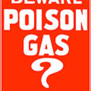 Beware Poison Gas - Wwi Sign Poster